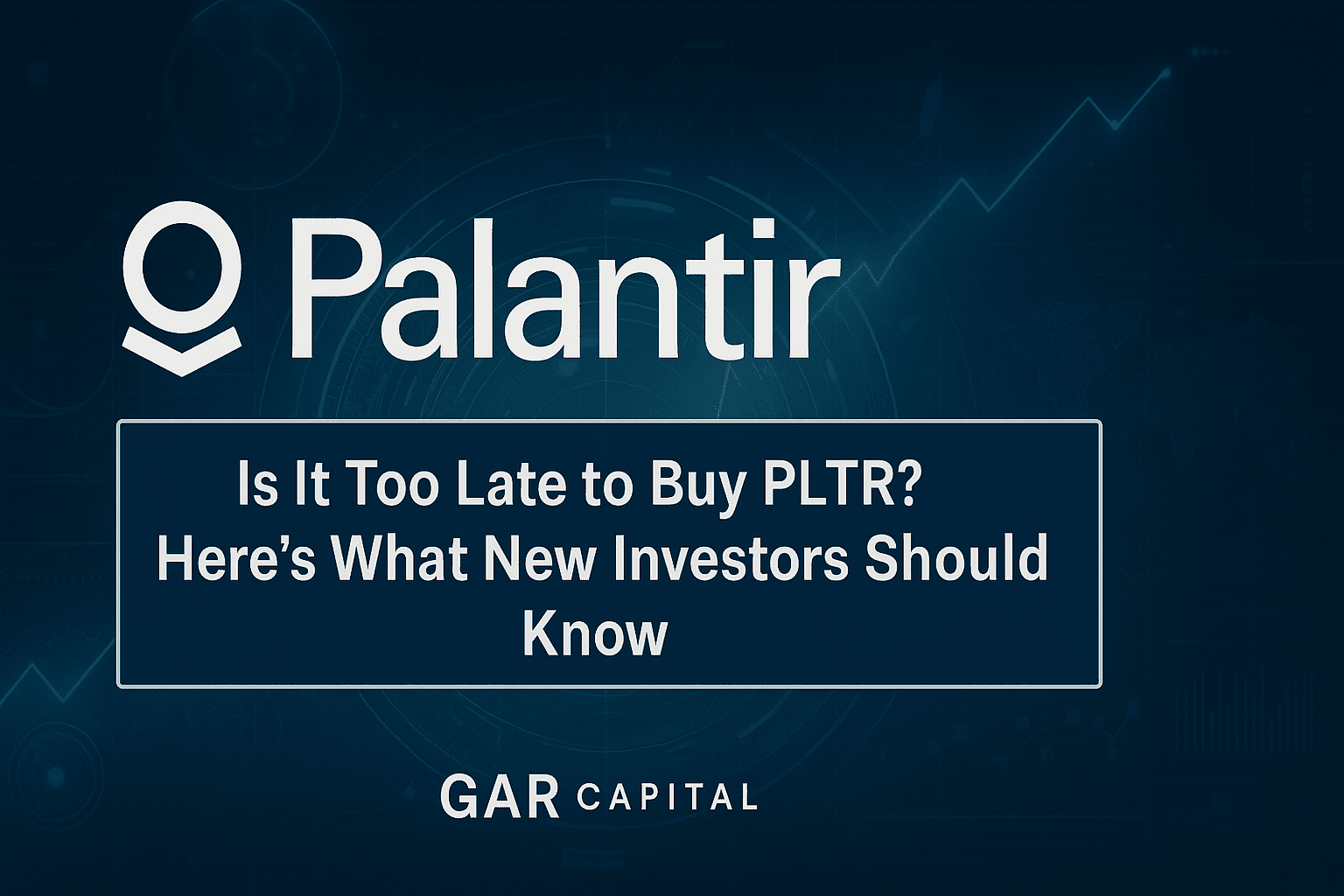 Is It Too Late to Buy PLTR? Here’s What New Investors Should Know