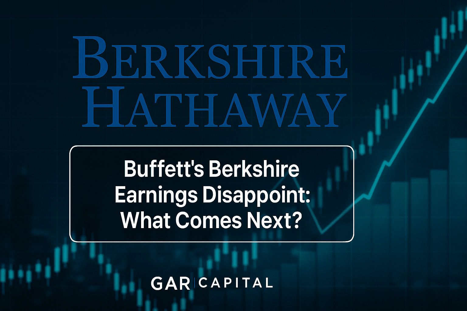 Buffett’s Berkshire Earnings Disappoint: What Comes Next?