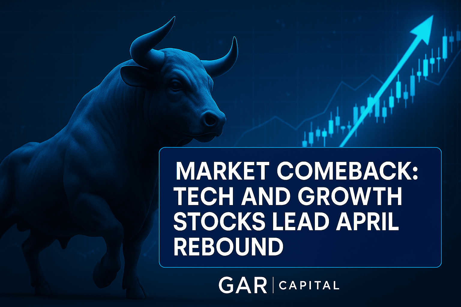 Market Comeback: Tech and Growth Stocks Lead Rebound