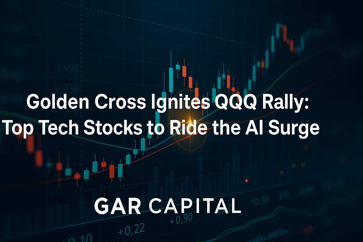 Golden Cross Ignites QQQ Rally: Top Tech Stocks to Ride the AI Surge