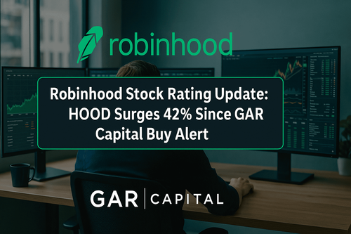 Robinhood Stock Rating Update: HOOD Surges 42% Since GAR Capital Buy Alert