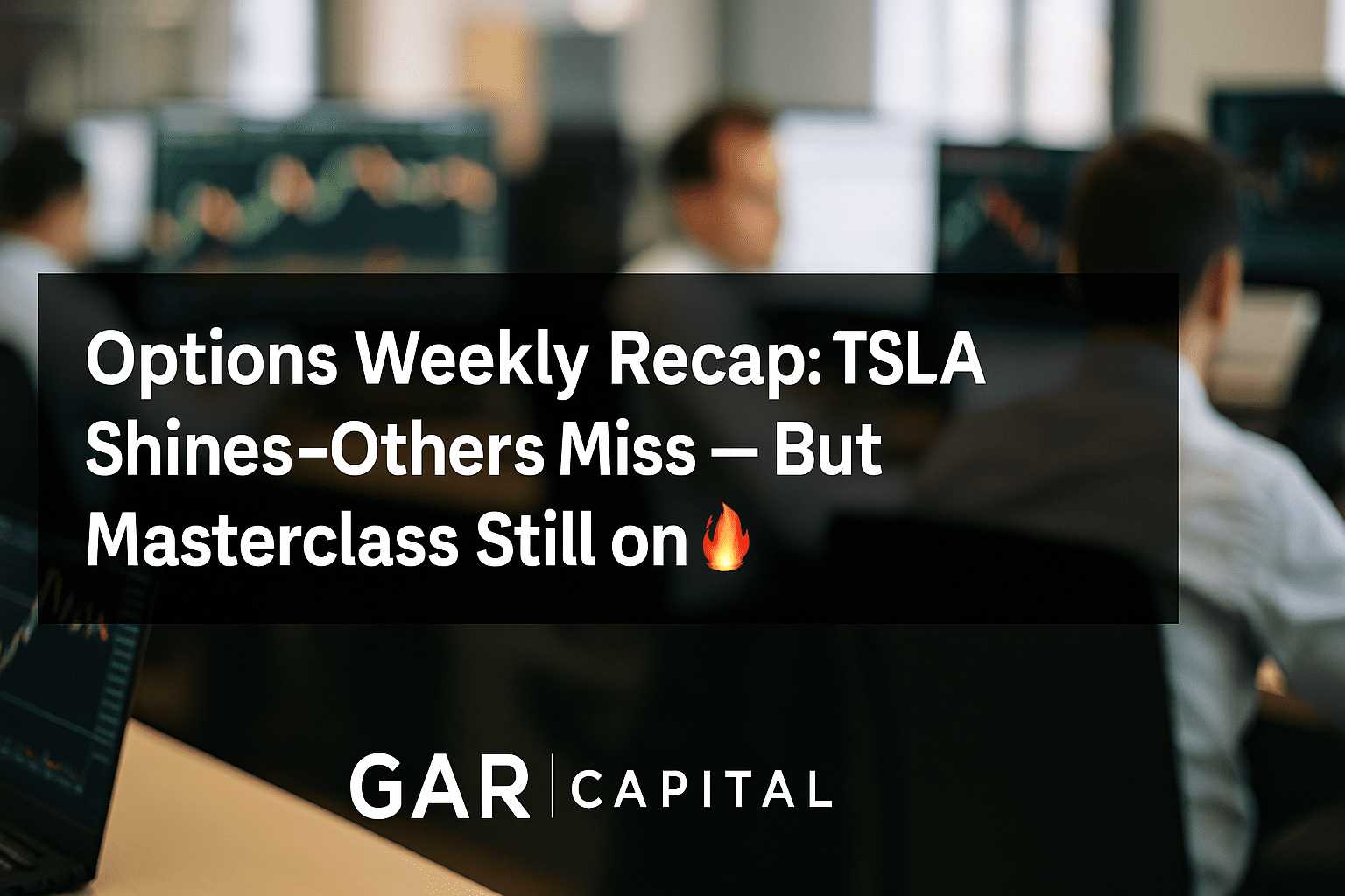 Options Weekly Recap: TSLA Shines, Others Miss - But Masterclass Still on 🔥