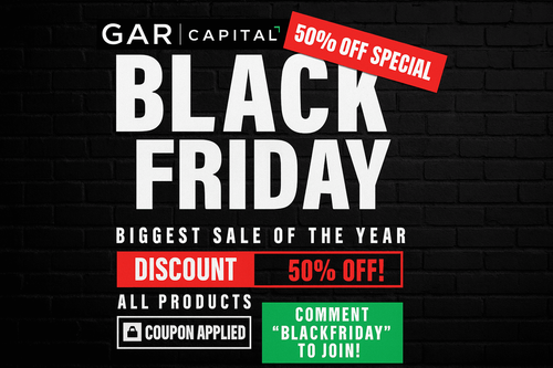 GAR Capital Black Friday Sale: 50% Off All Memberships + Masterclass With Carlos G