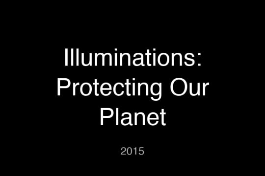 Illuminations: Protecting Our Planet production still