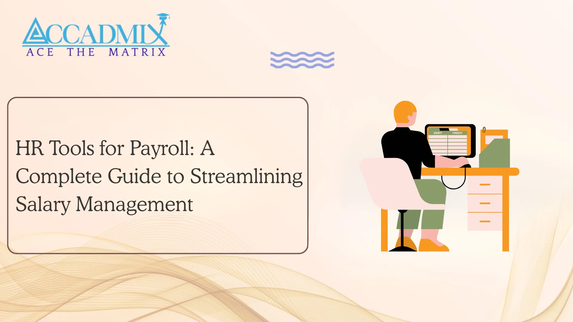 HR Tools for Payroll: A Complete Guide to Streamlining Salary Management