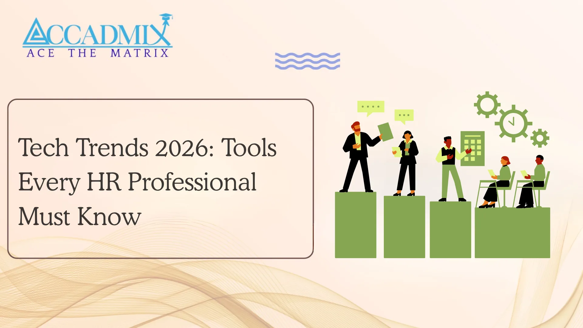 Tech Trends 2026: Tools Every HR Professional Must Know