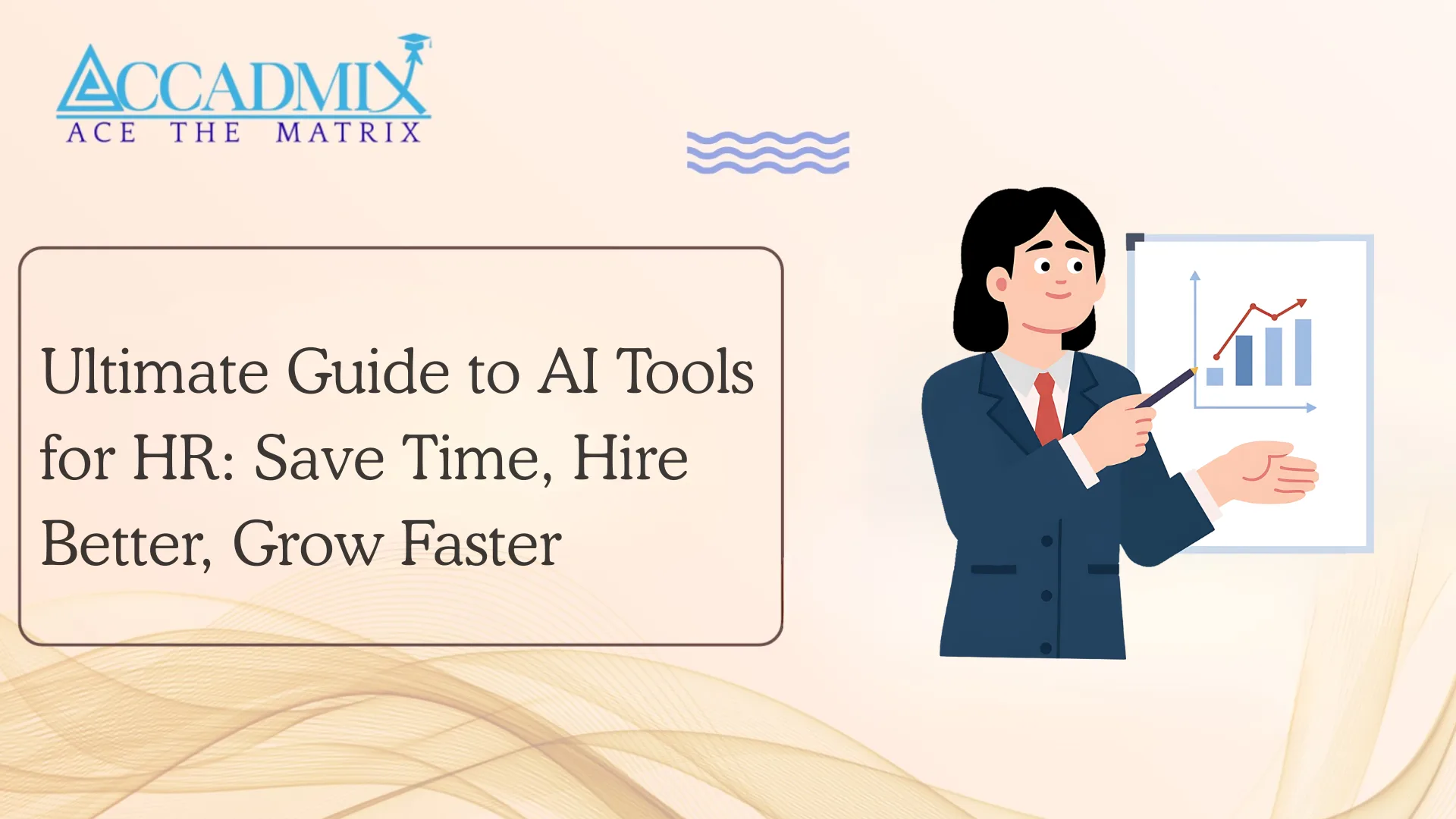 Ultimate Guide to AI Tools for HR: Save Time, Hire Better, Grow Faster
