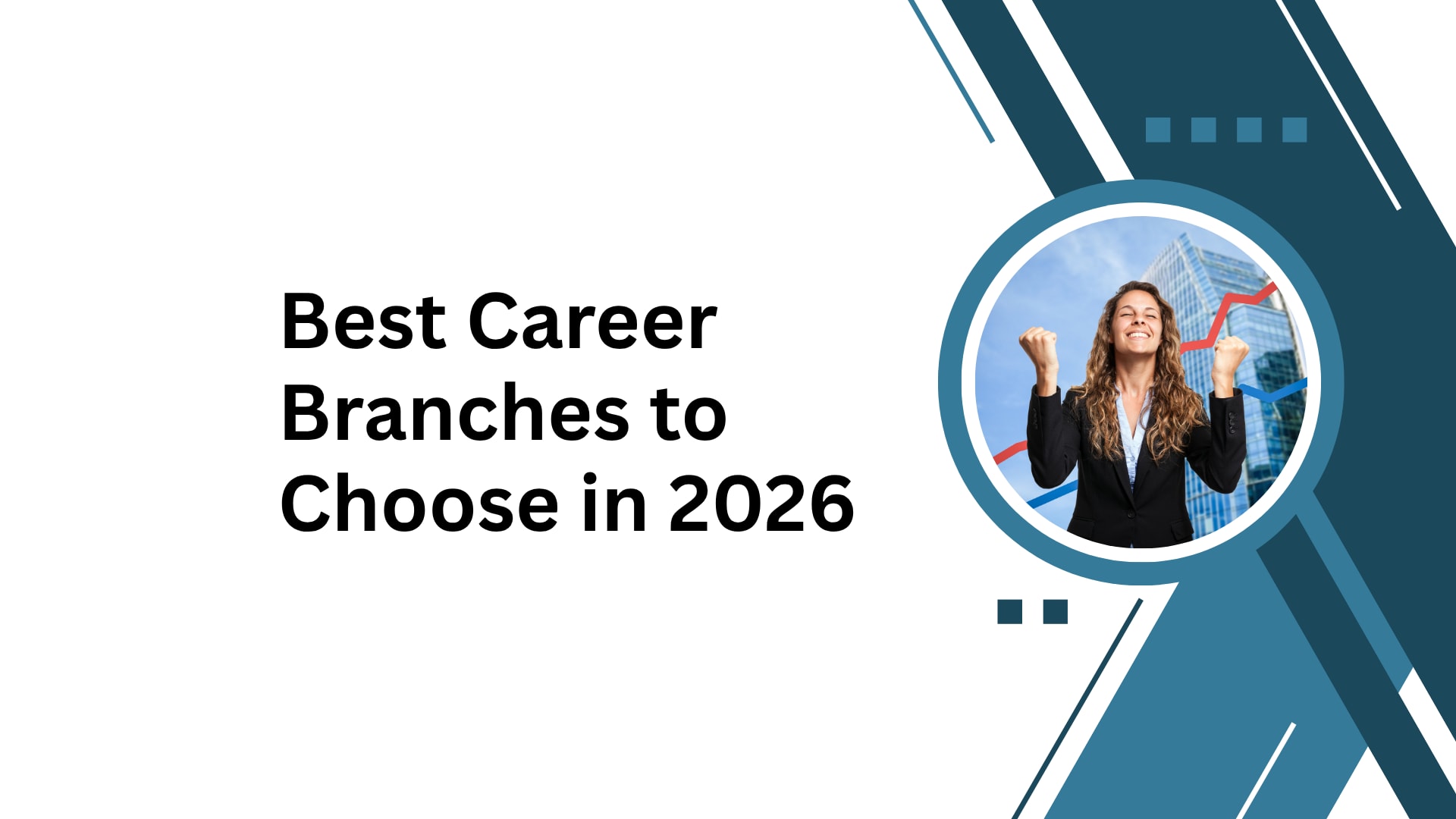 Best Career Branches to Choose in 2026