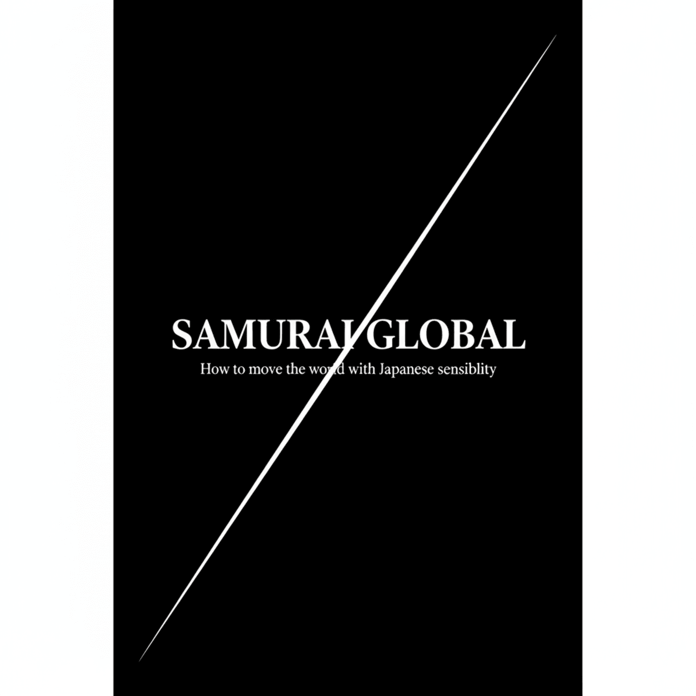 SAMURAI GLOBAL ~日本の魂を世界へ