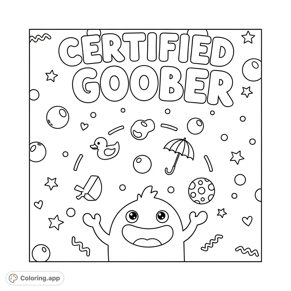 Unleash your creativity with this goofy character juggling random objects, surrounded by playful text, stars, and bubbles. A fun 'Certified Goober' coloring page!