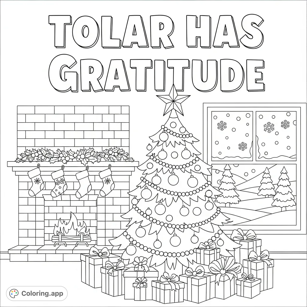 A heartwarming Christmas coloring page featuring 'Tolar has Gratitude' above a festive tree, presents, fireplace, and snowy window scene.