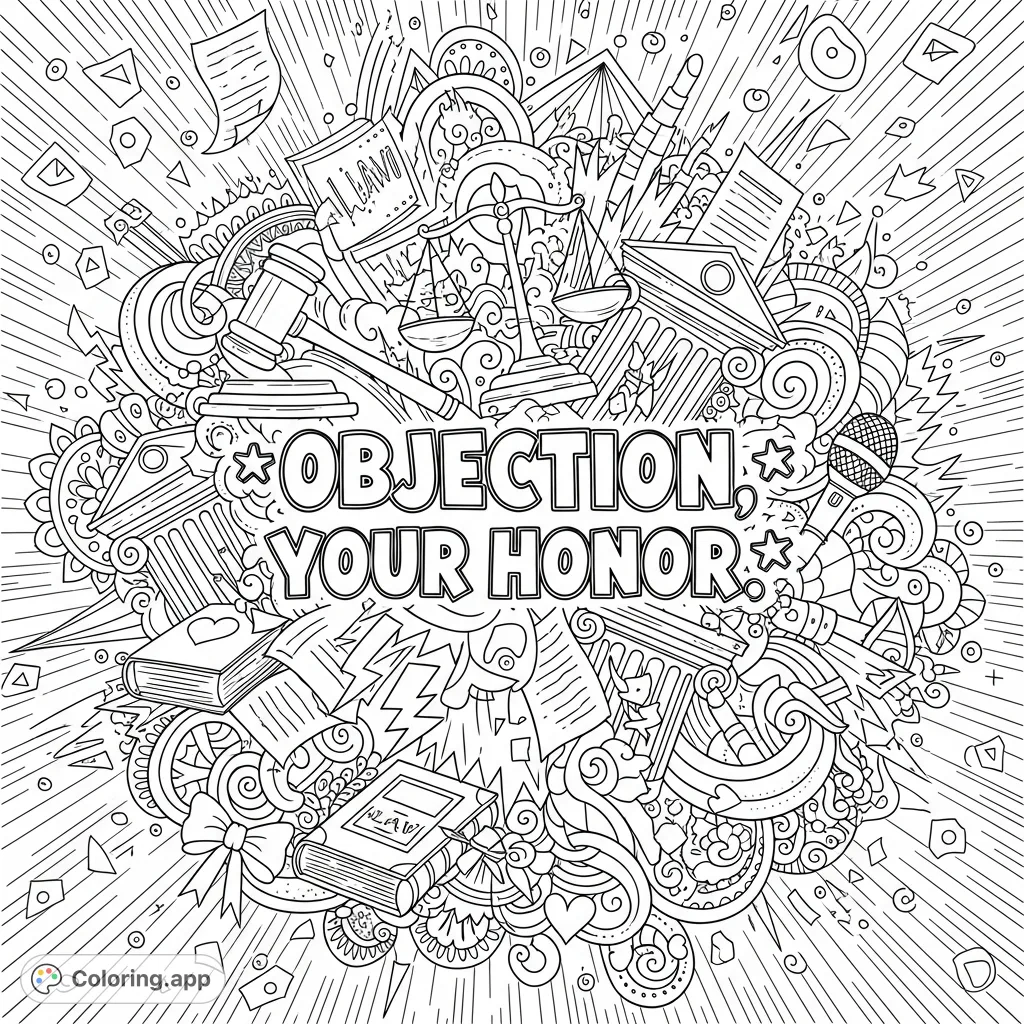 A dynamic judicial coloring page featuring the bold phrase "Objection, Your Honor." surrounded by an intricate explosion of legal and sassy doodles.