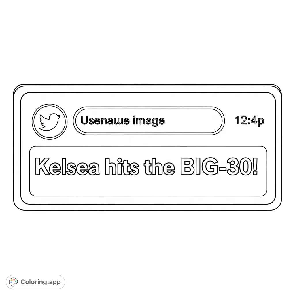 Celebrate Kelsea's 30th birthday with this fun social media post coloring page. Features a classic tweet box with the message 'Kelsea hits the BIG 3-0!'.