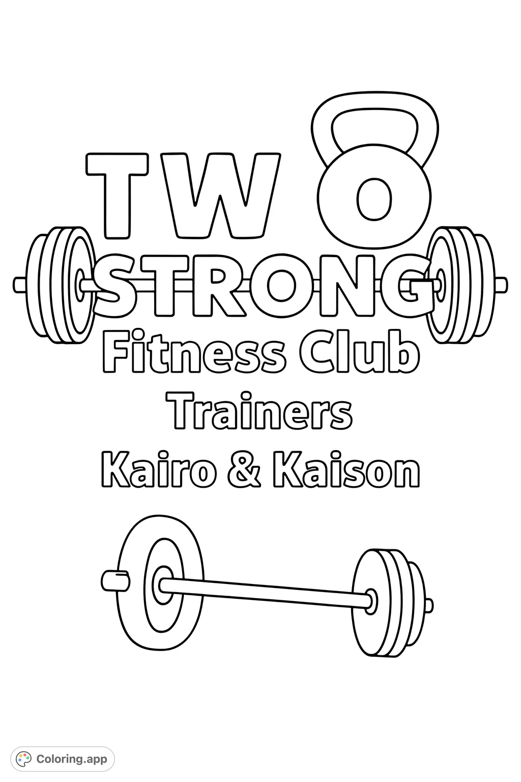 A dynamic fitness coloring page featuring bold text, a kettlebell, and a barbell, perfect for motivating and celebrating strength.