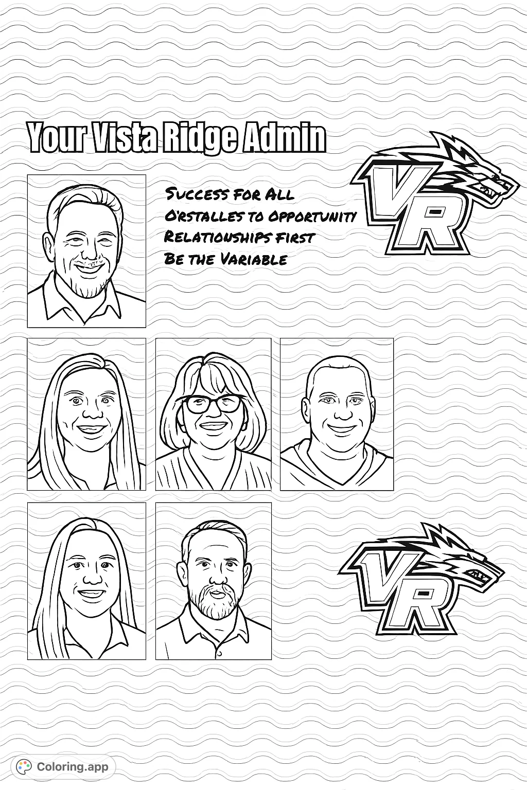 Explore the Vista Ridge admin team with this free printable coloring page, featuring six portraits, motivational text, and a stylized wolf logo.