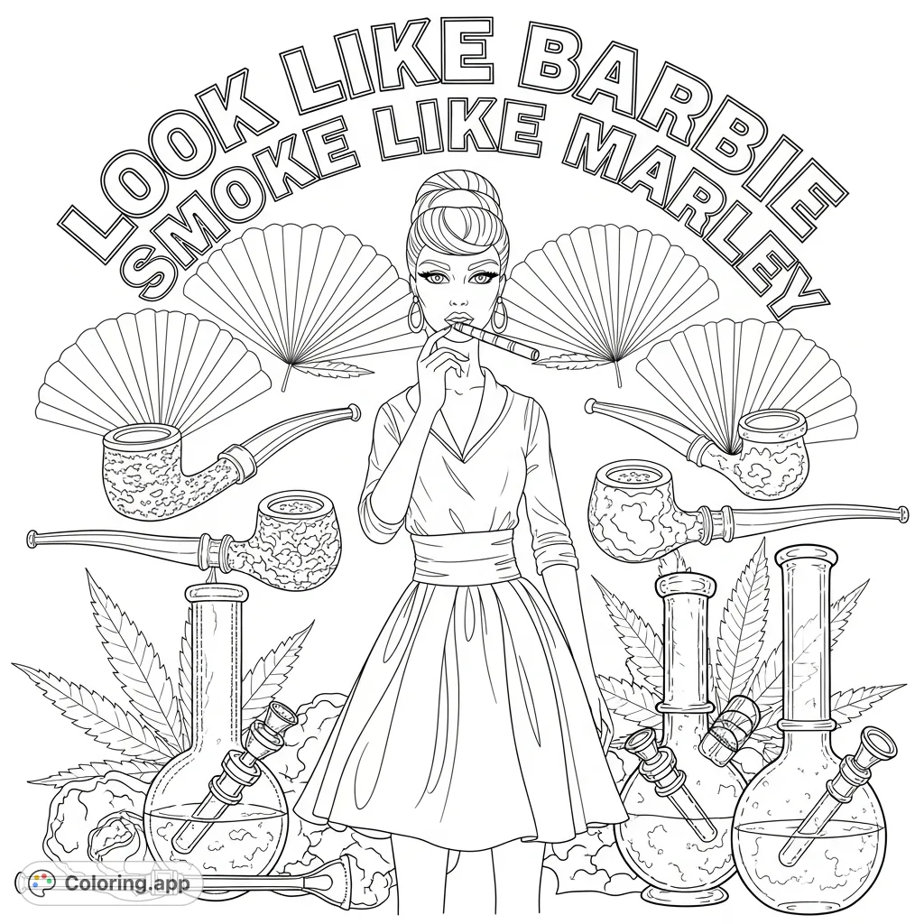 Color a stylized fashion doll figure with the phrase 'Look like Barbie smoke like Marley' above, set against a background of overlapping leaves, pipes, and bongs. A unique pop culture statement.