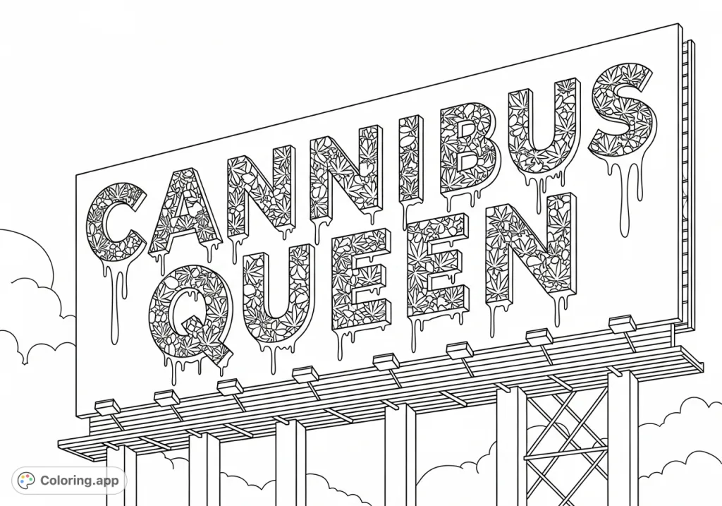 Color this commanding urban billboard featuring 'CANNIBUS QUEEN' in bold, dripping letters filled with an intricate mosaic of cannabis leaf silhouettes for adults.
