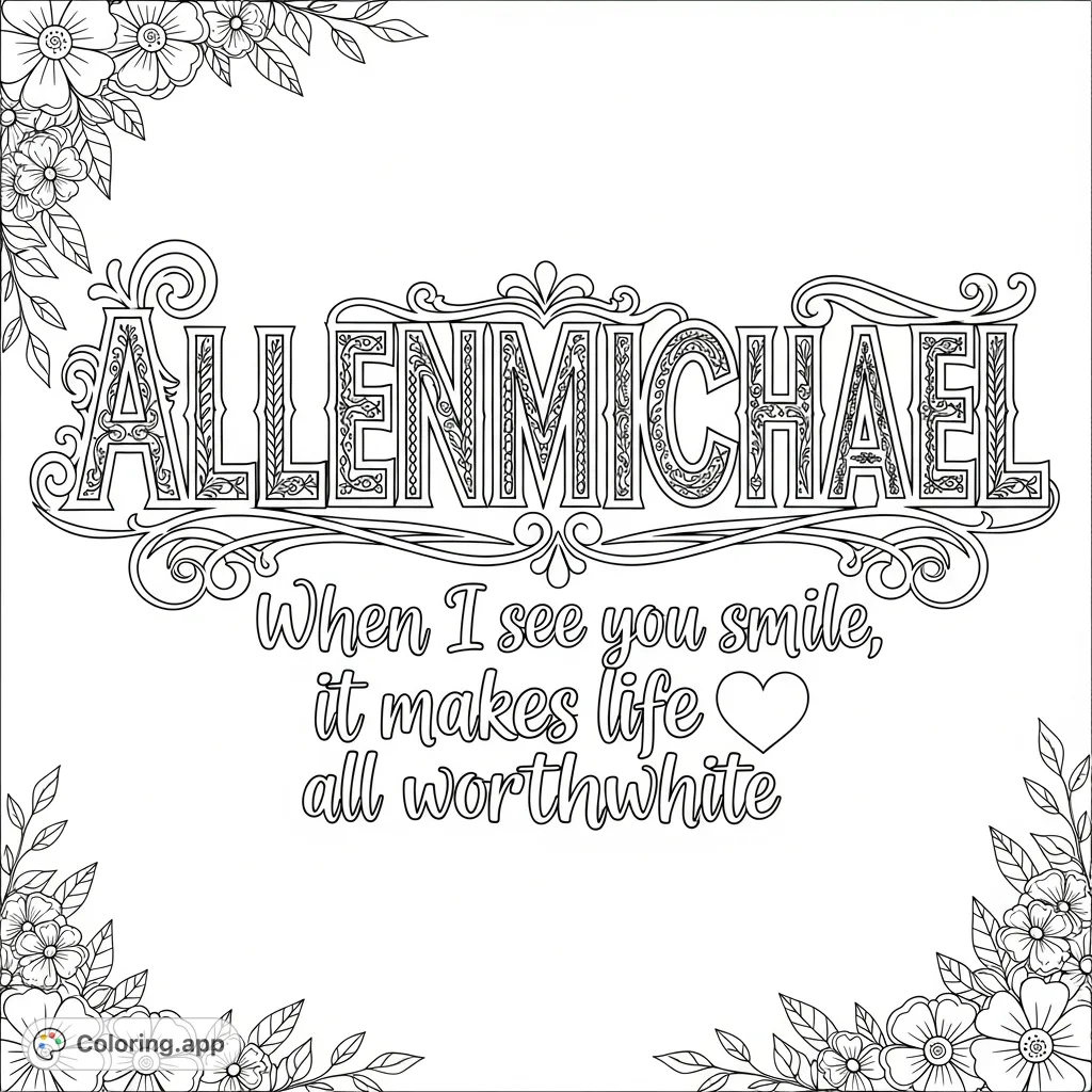 An intricate fancy hollow font coloring page featuring the name "Allenmichael" and the heartwarming quote, perfect for personalized gifts and expressive art.