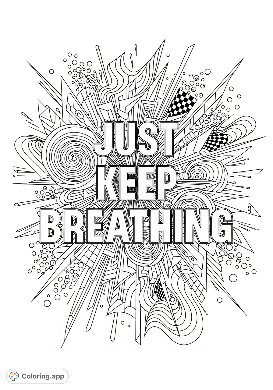 Just Keep Breathing" quote centrally, enveloped by intricate abstract patterns. Swirling vortexes, geometric angles, and optical illusion patterns create depth and distortion.