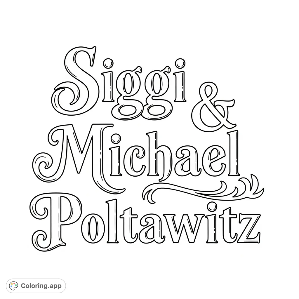 Personalized Chicano lettering script of "Siggi & Michael Poltawitz." Intricate outlines perfect for creative shading and decorative accents.
