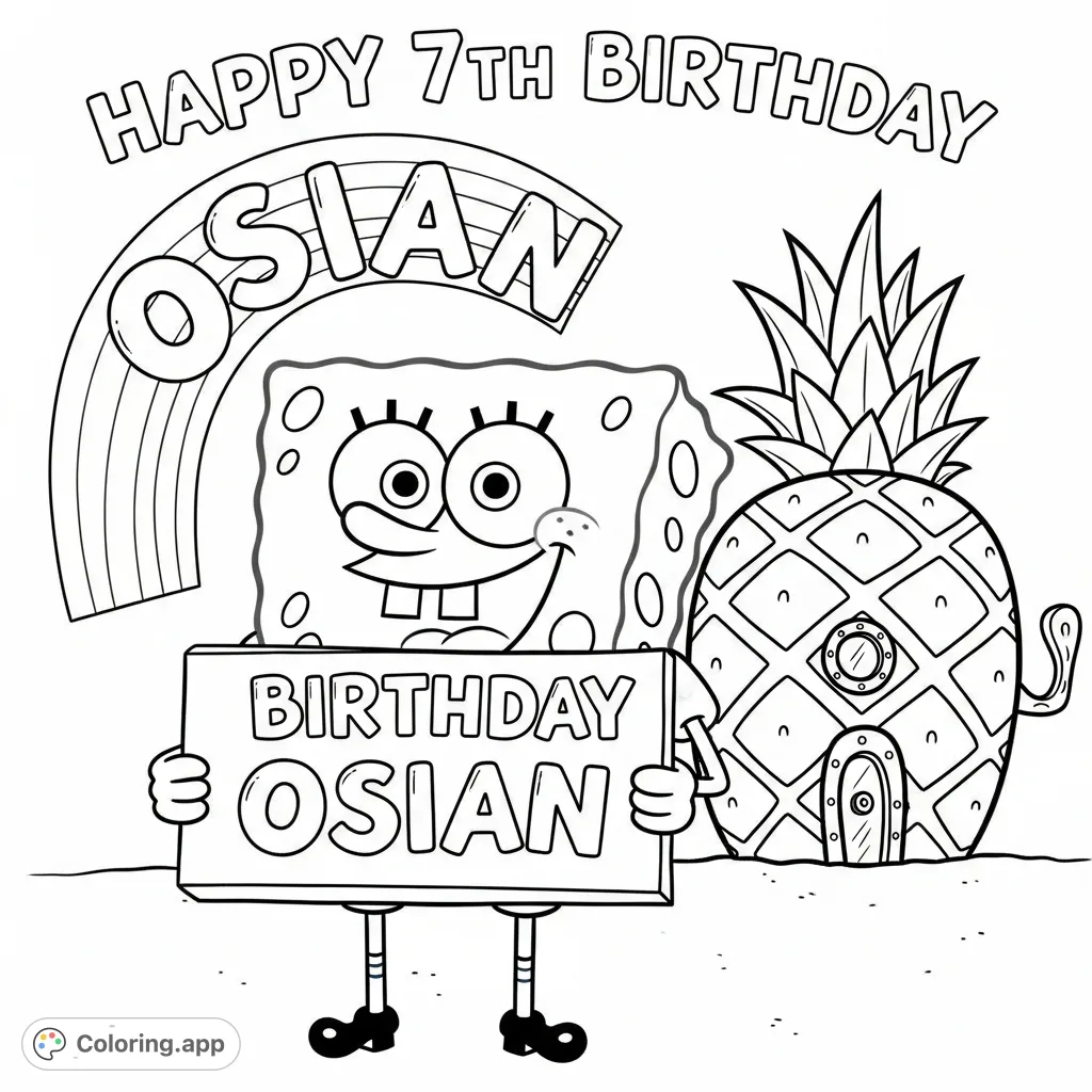 A delightful SpongeBob SquarePants coloring page featuring him with a personalized "Happy 7th Birthday Osian" sign and his iconic pineapple home.