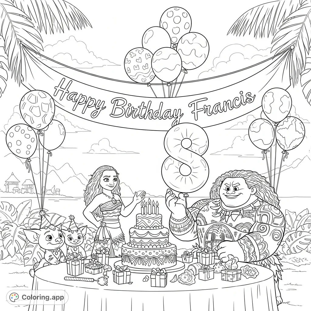 Moana, Maui, Pua, and Heihei celebrate a birthday with a cake, balloons, and gifts in a tropical setting. Features a 'Happy Birthday Francis' banner.