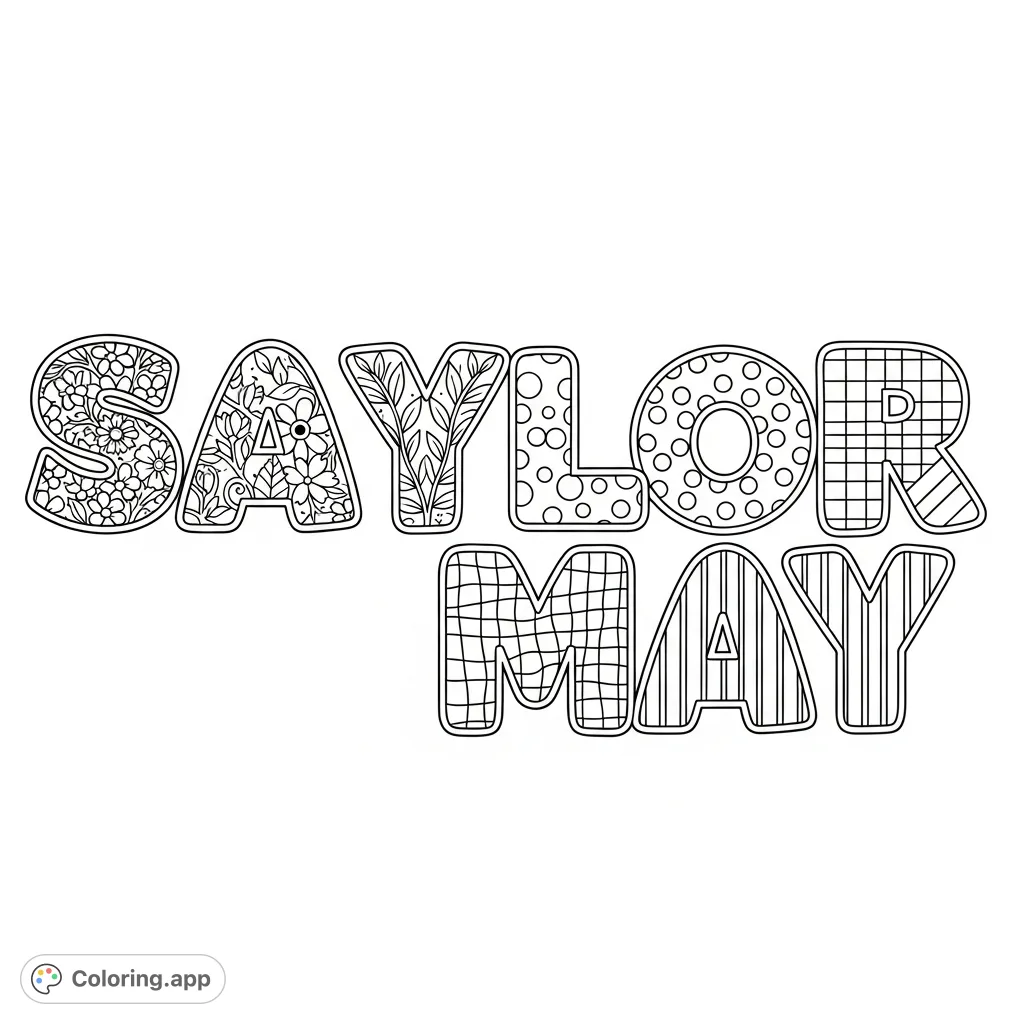 A unique SAYLOR MAY coloring page featuring bold bubble letters, each filled with intricate patterns like florals, polka dots, and stripes, against a clean background.