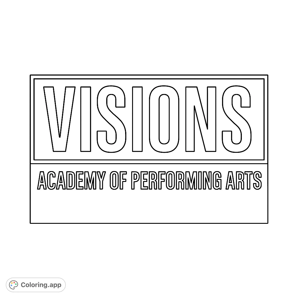 A bold, outlined text design featuring 'VISIONS' and 'ACADEMY OF PERFORMING ARTS' within clean rectangular frames, perfect for creative coloring.