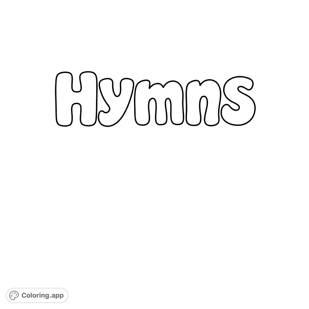 A minimalist Hymns coloring page featuring large, bubble text 'Hymns - For Home and Church' for easy coloring. Perfect for binder covers.