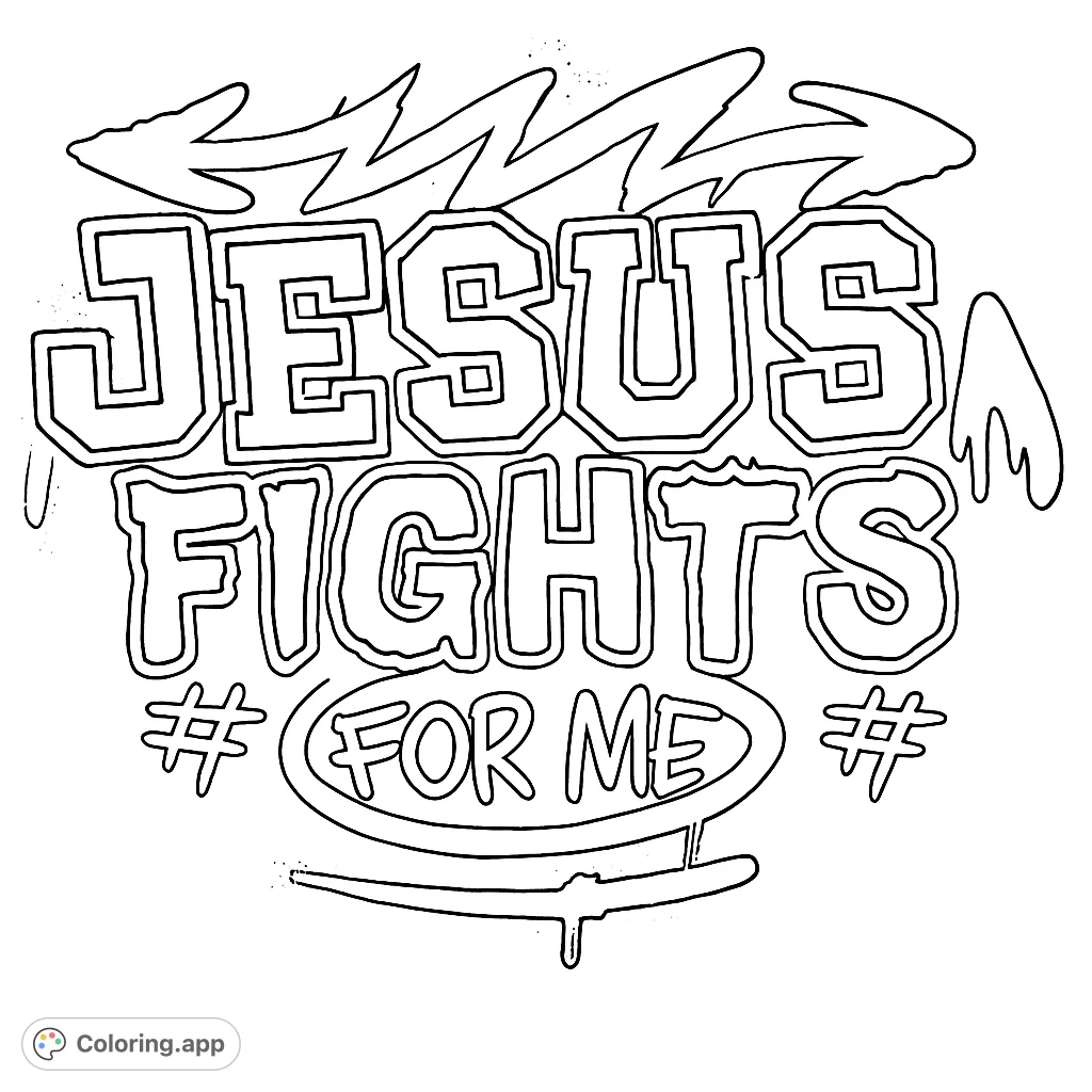 An energetic graffiti-style coloring page featuring the bold text 'JESUS FIGHTS FOR ME' with dynamic background elements. Perfect for creative expression.