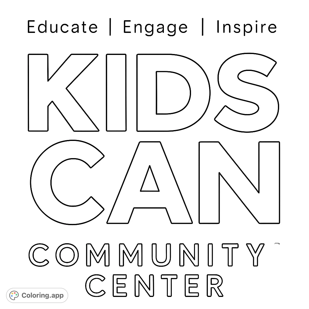 A fun and inspiring KIDS CAN Community Center coloring page, perfect for all ages. Features bold text and positive words for a creative experience.