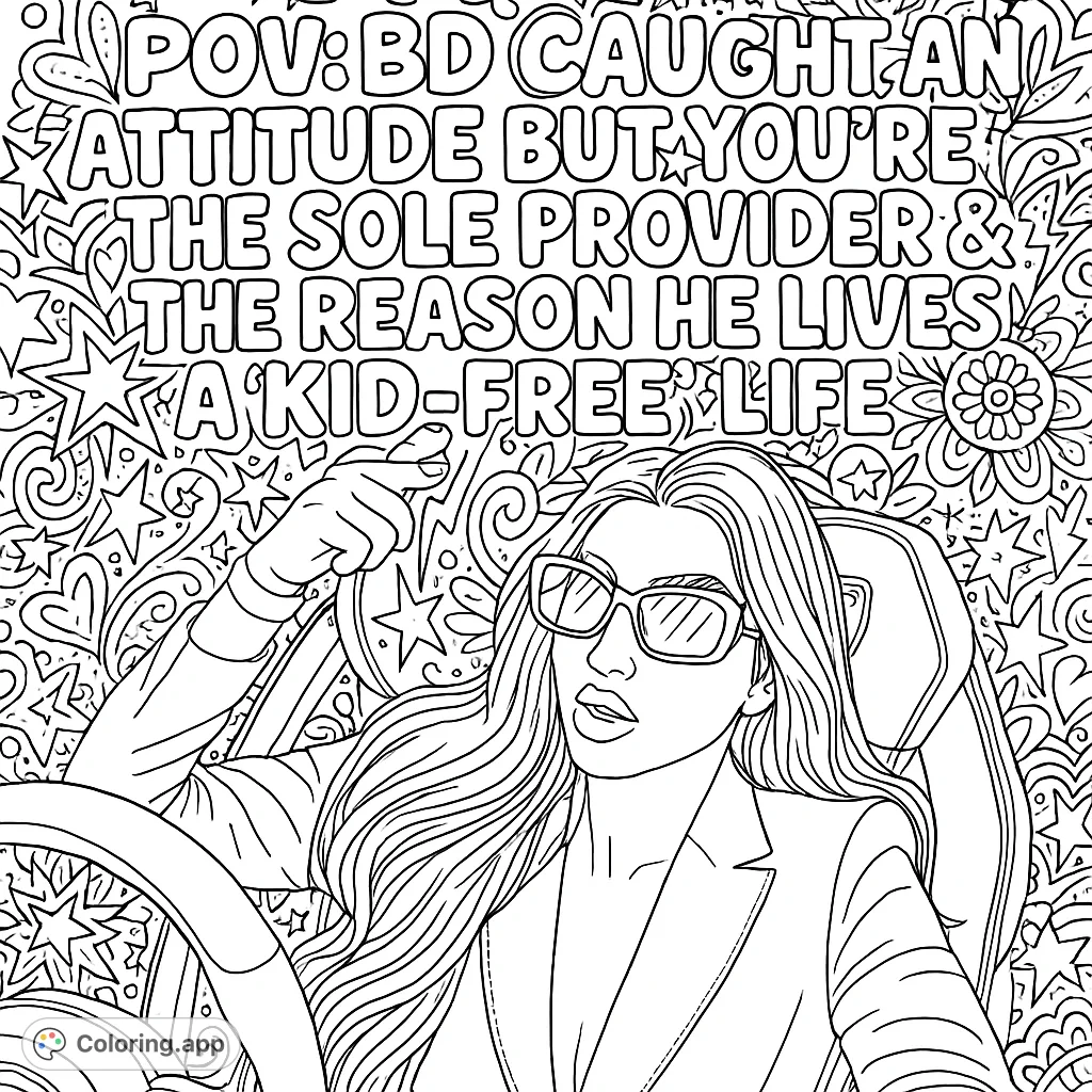 An empowering woman in sunglasses and a blazer drives, surrounded by intricate doodles and a cheeky message. Perfect for an empowering woman coloring page.
