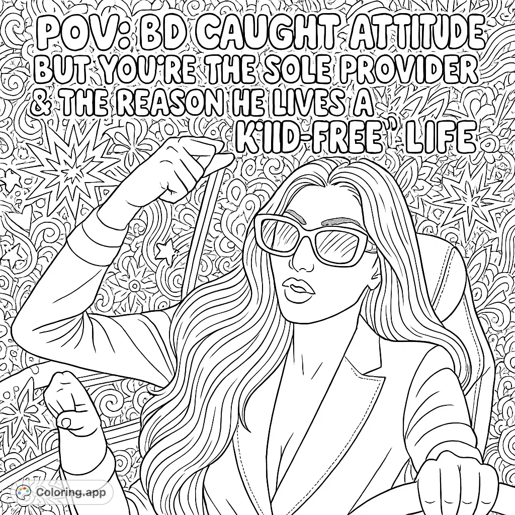 An empowering adult coloring page featuring a confident woman in a car with a cheeky text overlay and intricate doodle background. Perfect for stress relief and creative expression.