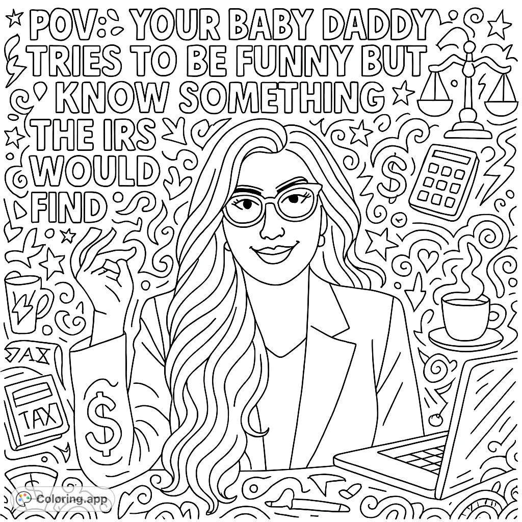 Empowering attorney with a knowing smirk, surrounded by legal and tax doodles. A bold, cheeky design for stress-relieving coloring.