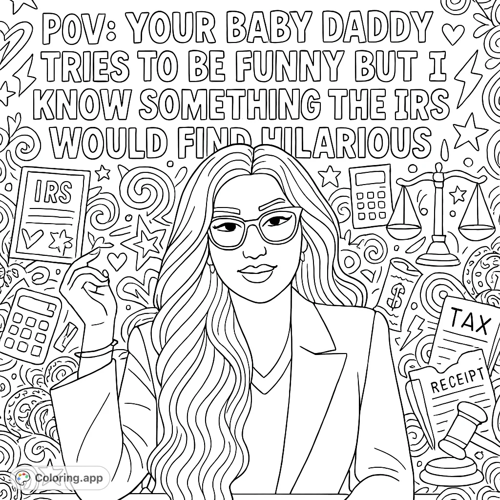 Empowering attorney with a cheeky smirk and a secret for the IRS, surrounded by law and sass doodles. A bold, stress-relieving adult coloring page.