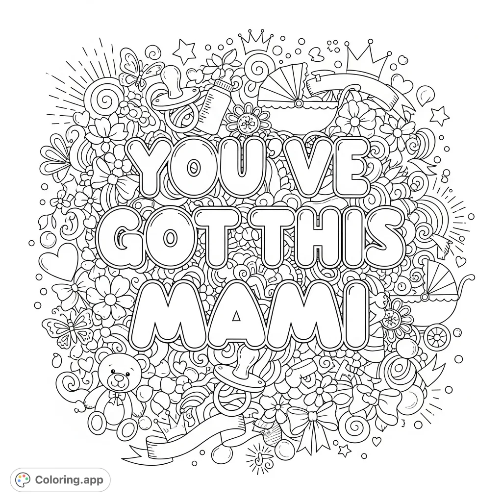 An intricate coloring page featuring the empowering phrase "You've Got This Mami" surrounded by a dense, playful array of maternal and uplifting doodles.