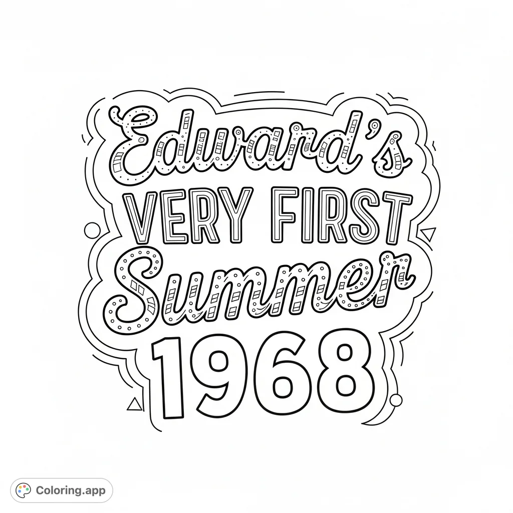 A nostalgic Edward's Very First Summer 1968 text logo, featuring retro typography and abstract summer-themed patterns. A unique free printable coloring page.