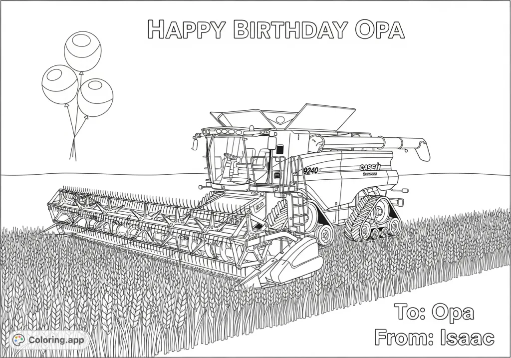 Celebrate Opa's birthday with a detailed Case IH 9240 combine in a wheat field, featuring personalized messages and festive balloons. A unique farm-themed coloring page.