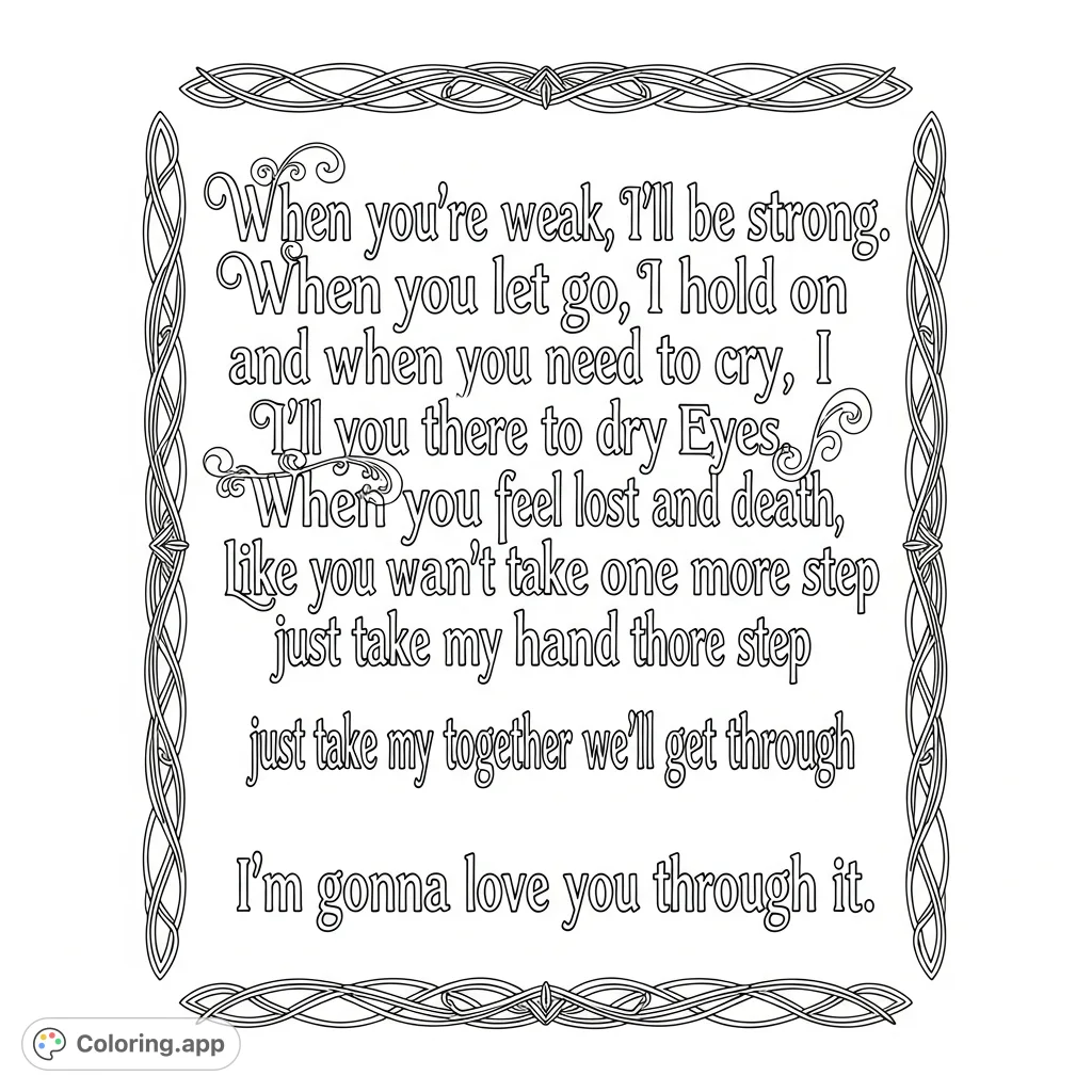 An inspirational quote coloring page featuring elegant calligraphy and decorative borders. A heartfelt message of support and endurance.