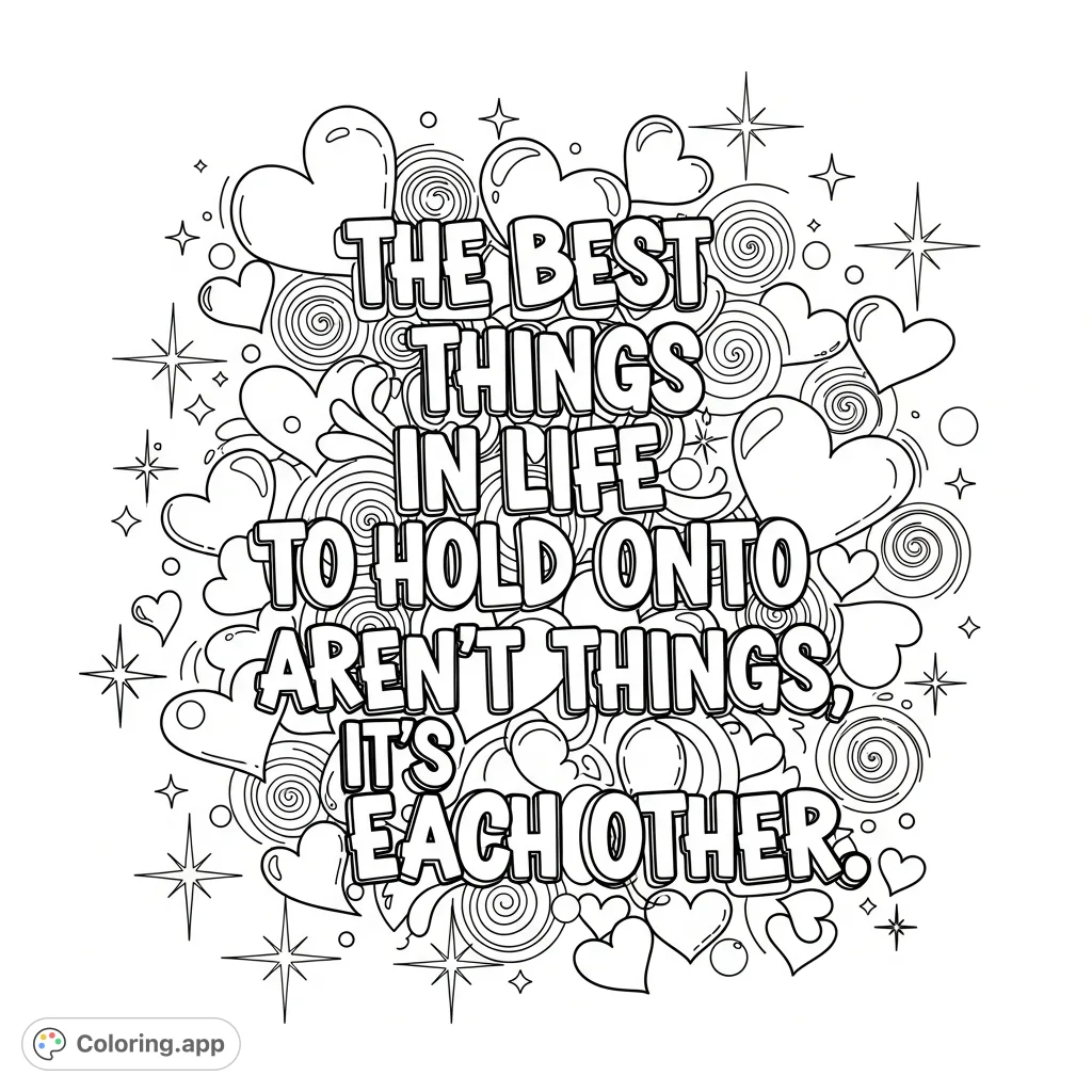 An inspiring graffiti-style quote coloring page, featuring hearts, spirals, and sparkles. Celebrate human connection with this unique design.
