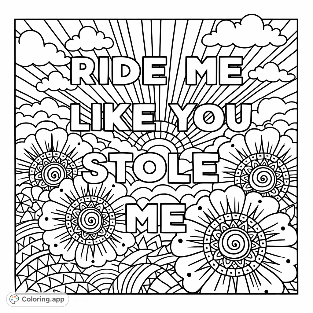 A bold, suggestive text statement nestled amidst intricate, stylized floral patterns, offering a uniquely expressive and challenging coloring experience for adults.