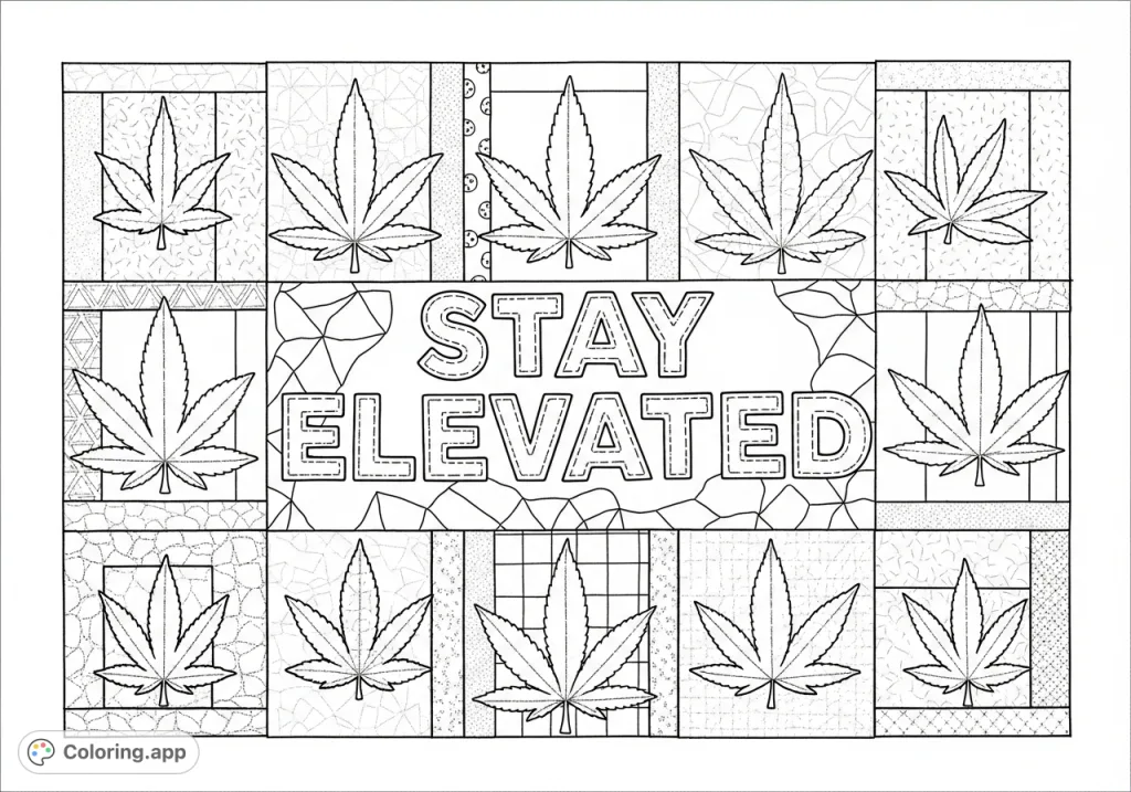 An intricate quilt square featuring stylized cannabis leaves, "Stay elevated" text, and subtle geometric patterns. A detailed coloring page for adults.