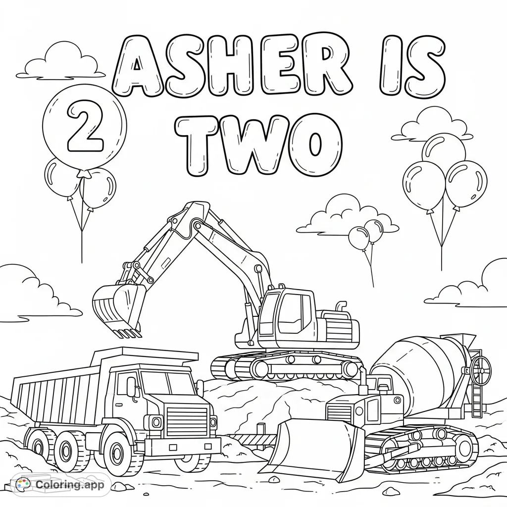A fun construction zone coloring page for toddlers, featuring dump trucks, excavators, cement mixers, and balloons with "Asher is Two" text.