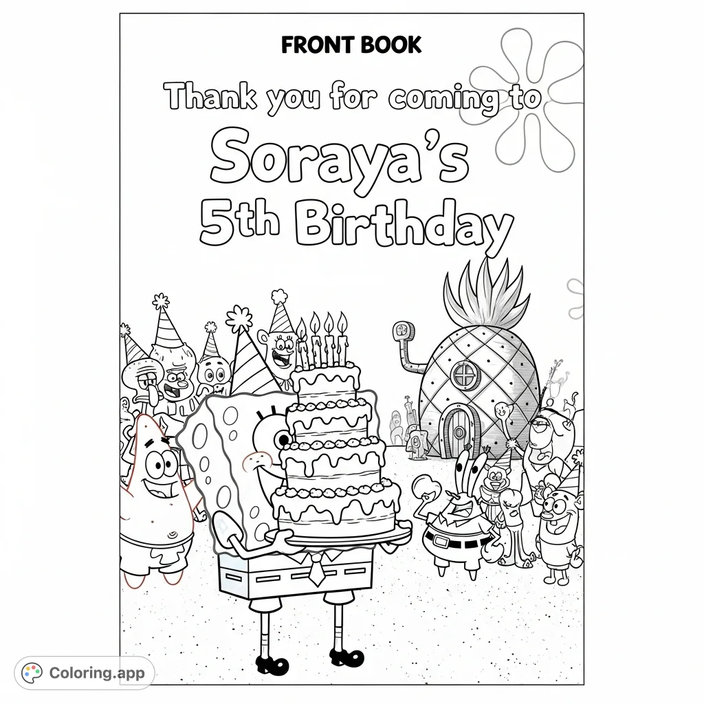 A delightful SpongeBob coloring page for Soraya's 5th birthday, featuring SpongeBob with cake, friends in party hats, and a festive Bikini Bottom scene.