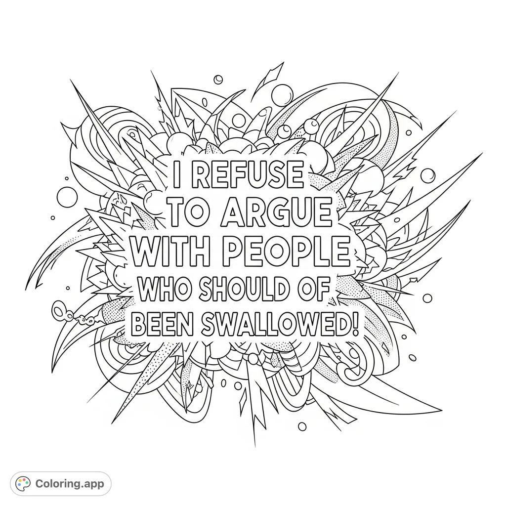 Unleash your creativity with this abstract art coloring page featuring a provocative quote. Dynamic shapes and bold text offer a unique coloring experience.
