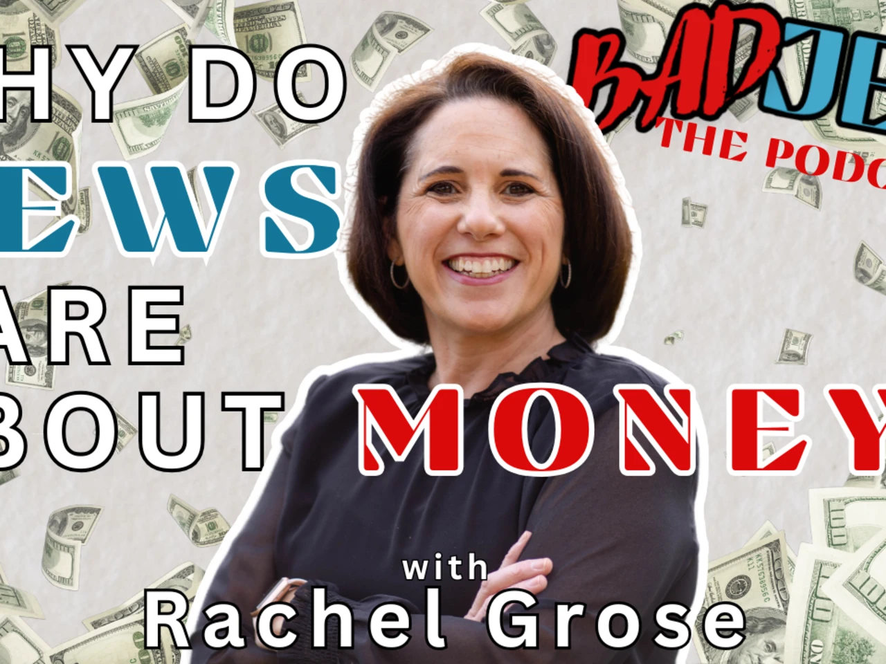 Rachel Grose on Bad Jew Podcast