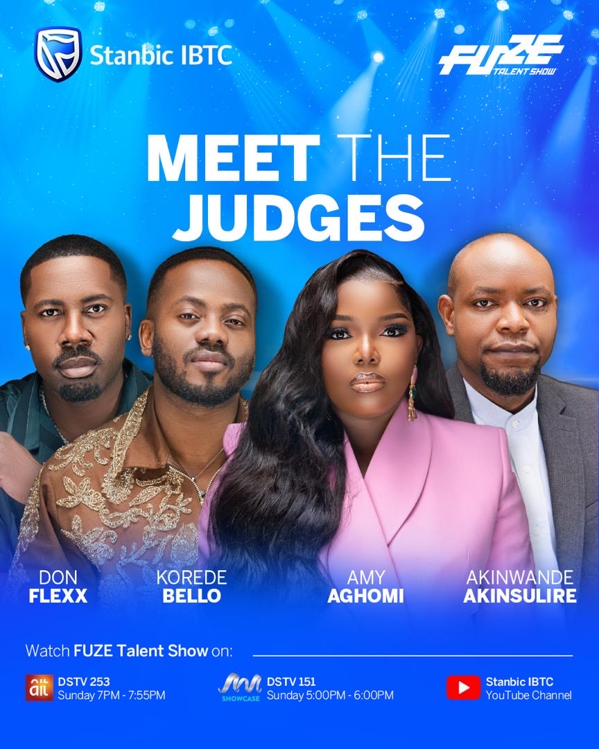 Meet the Judges shaping Stanbic IBTC FUZE Talent Show 4.0 - FinancialEDGE