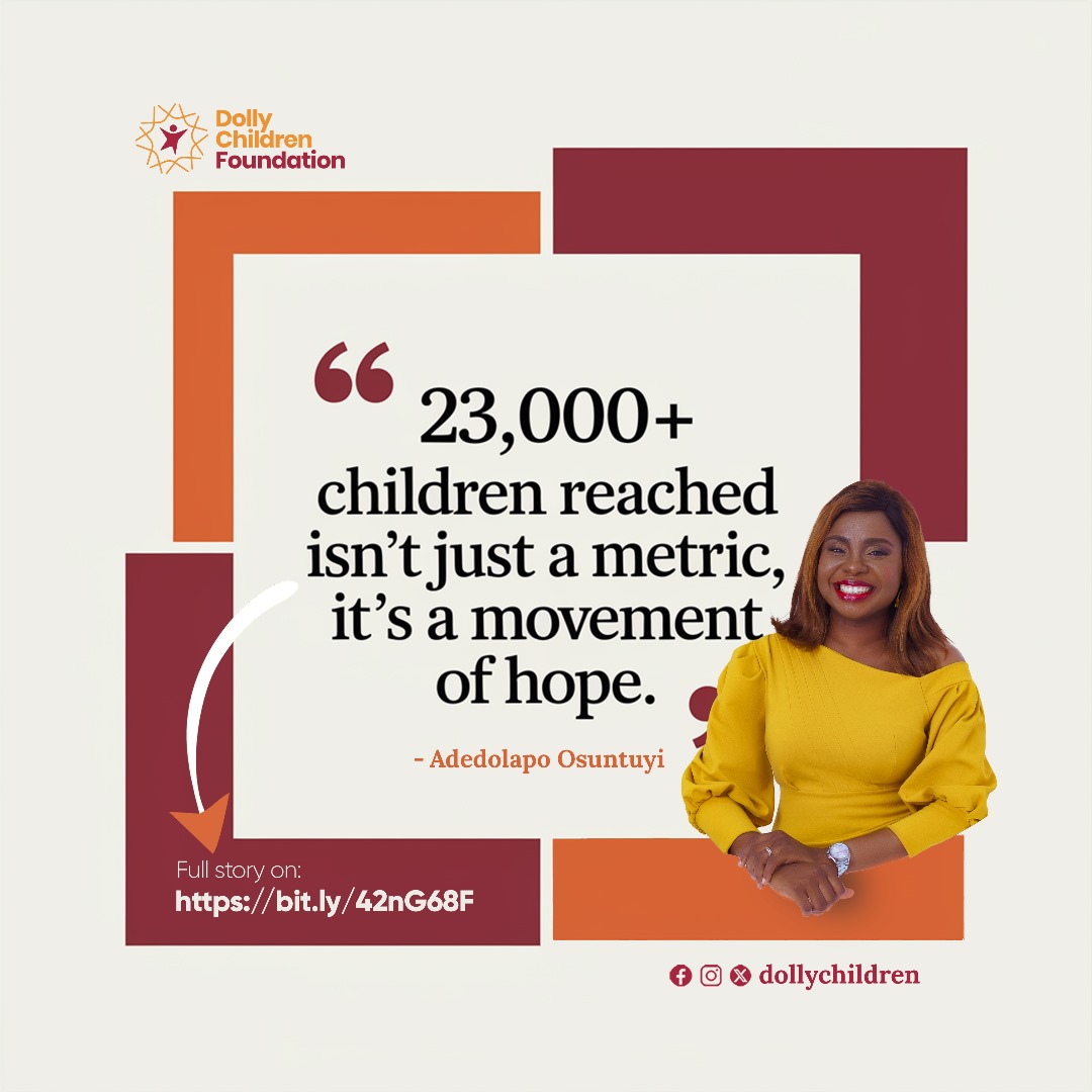Dolly Children Foundation Celebrates 16 Years of Impact, Reaffirms Commitment to Transforming Grassroots Education in Nigeria - FinancialEDGE