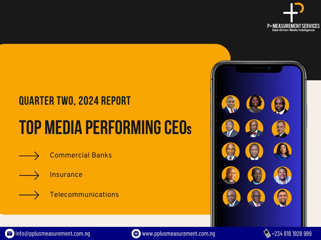 CEOs of Banking, Insurance, and Telecom Industries Under Spotlight in Q2 Media Performance Review - FinancialEDGE