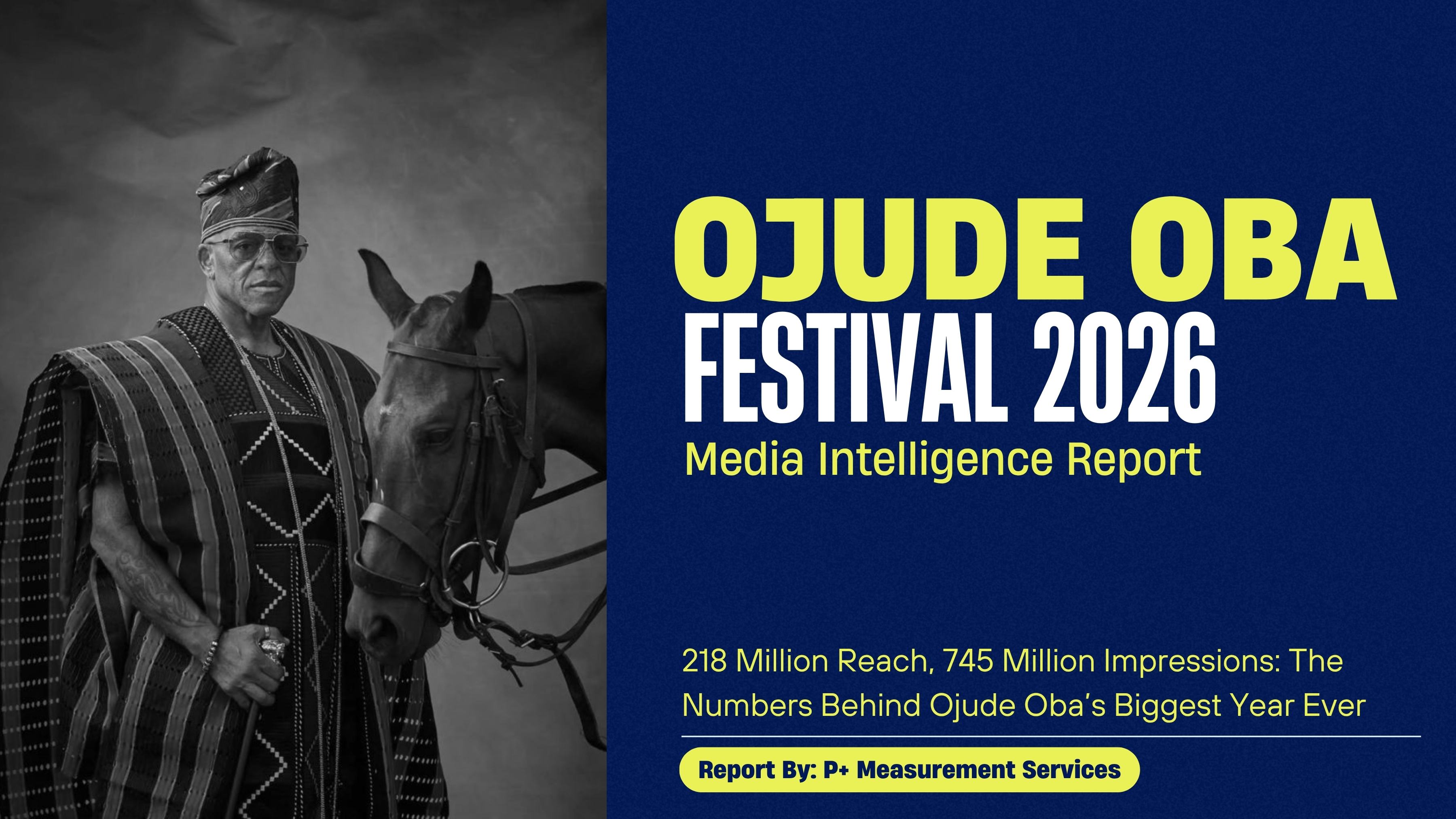 218 Million Reach, 745 Million Impressions: The Numbers Behind Ojude Oba’s Biggest Year Ever 